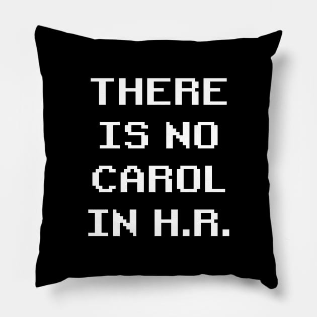 There is no Carol in H.R. Pillow by ChrisOConnell