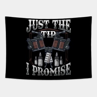 Just The Tip I Promise Tattoo Artist Inked Pun Tapestry