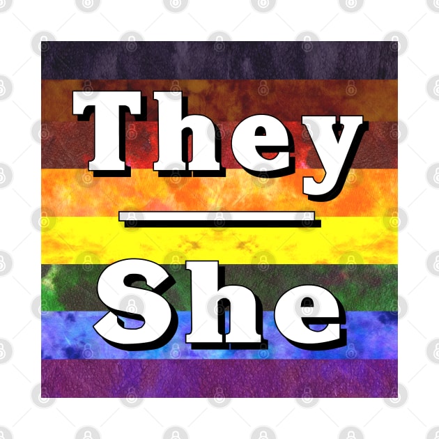 They-She Pronouns: Inclusive by Tiger Torre