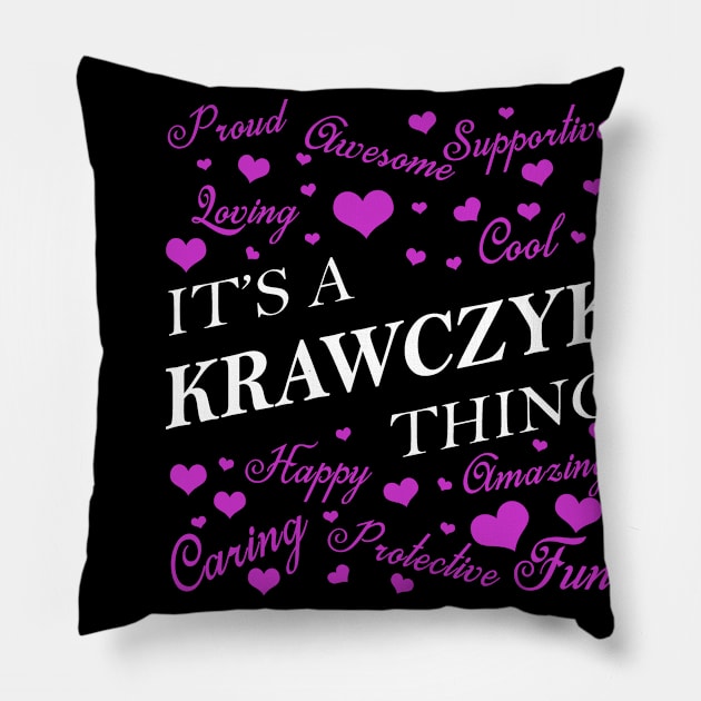 It's a KRAWCZYK Thing Pillow by YadiraKauffmannkq