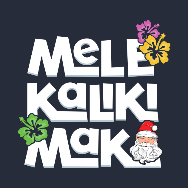 Mele Kalikimaka Hawaiian Christmas T-Shirt Xmas Hawaii by 14thFloorApparel