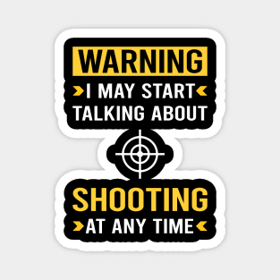 Warning Shooting Magnet