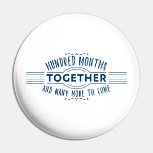 Hundred months together Pin