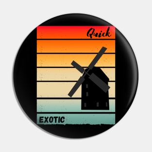 Quick Exotic - Quixotic Pin