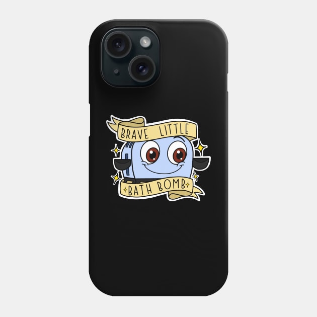 Brave Little Bath Bomb. Phone Case by alexhefe