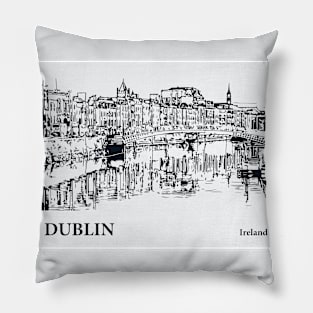 Dublin - Ireland Pillow