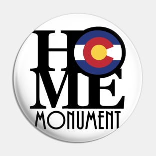 HOME Monument Colorado Pin