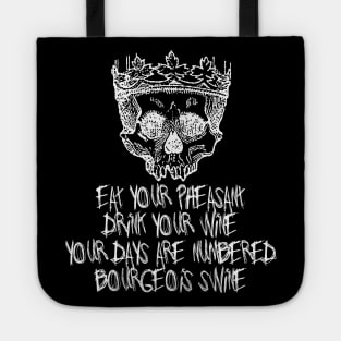 Eat Your Pheasant, Drink Your Wine - Eat The Rich, Class War, Socialist Tote