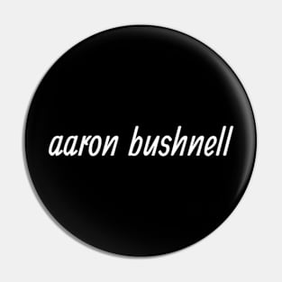 aaron bushnell Pin