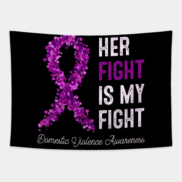 Her Fight Is My Fight Domestic Violence Purple Ribbon Awareness Tapestry by TeeA