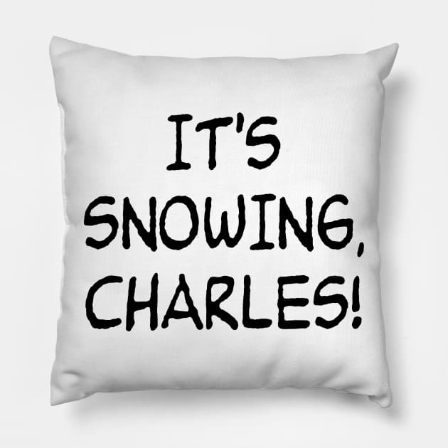 It's snowing, Charles! Pillow by LoveAndPride