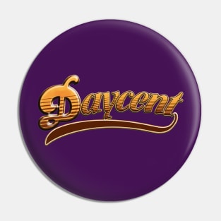 Daycent! Pin