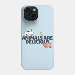 Animals are Delicious Phone Case