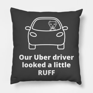 A Ruff Uber Driver Pillow