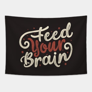 Feed Your Brain by Tobe Fonseca Tapestry