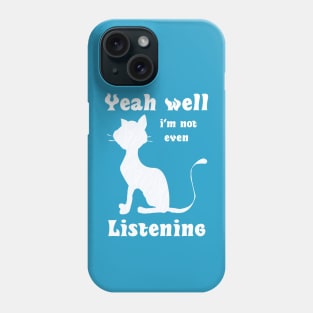Funny Cat Lovers Humor meme Phone Case
