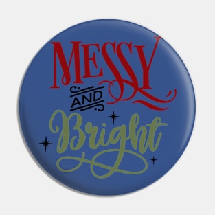 Messy and Bright Pin