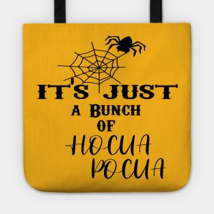 it's just a Bunch OF HOCUA POCUA Tote