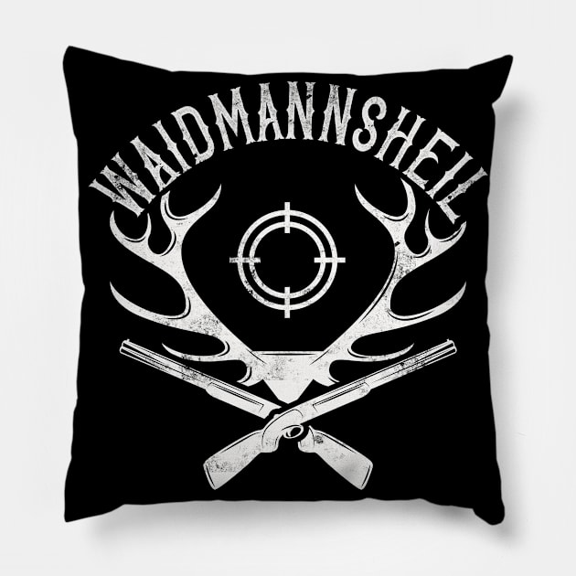 Waidmannsheil Hirschgeweih Jäger Spruch Pillow by Foxxy Merch