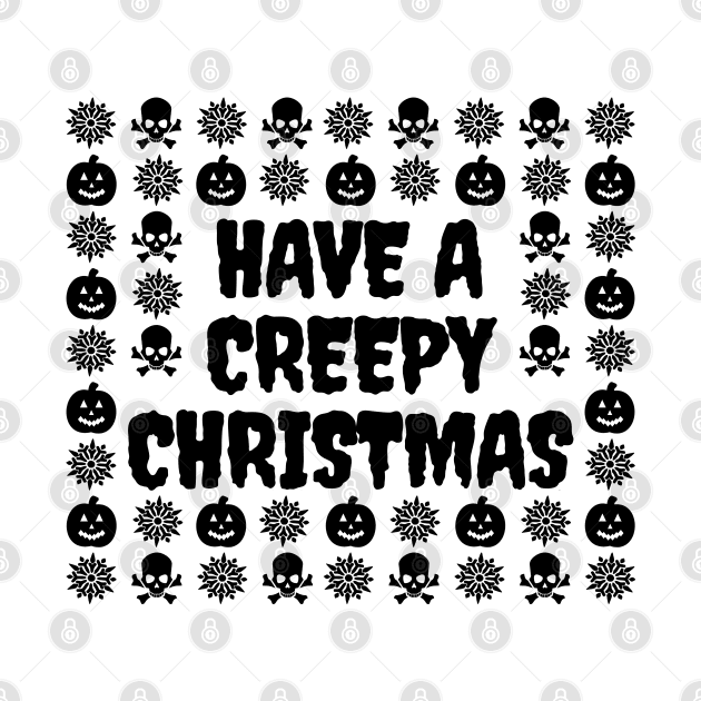 Have A Creepy Christmas by LunaMay