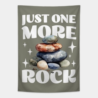 Just One More Rock - Funny Rock Collection - Tapestry