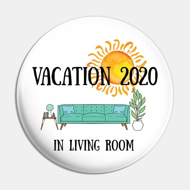 vacation Quarantine vacation in living room 2020 Pin by GraphicTeeArt