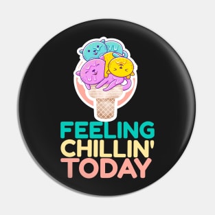 Feeling Chillin' Today_Cats Ice Cream_Peach Pin