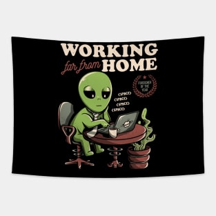 Working Far From Home - Funny Alien Space Gift Tapestry