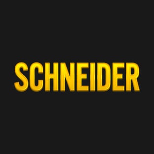 Schneider Family Name T-Shirt