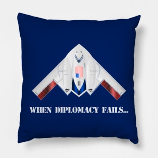 When Diplomacy Fails - USAF American Flag Spirit B2 Redwing Stealth Bomber - Patriot Edition Pillow