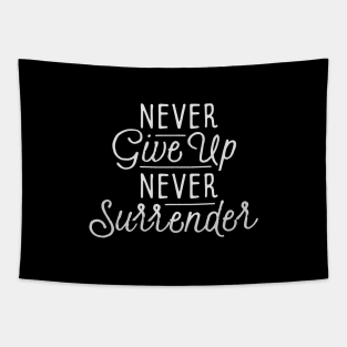 Never Give Up Never Surrender Tapestry