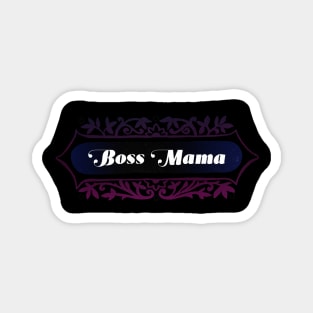 Boss Mama Magnet