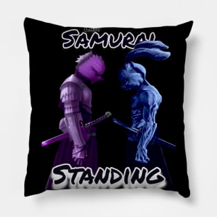 Last Samurai Standing Pillow