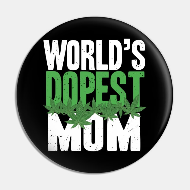 World's dopest Mom Mother's day Pin by Shirtttee