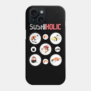 I am a sushiholic Phone Case