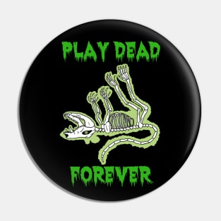 Play Dead Forever Opossum Ghost Pin