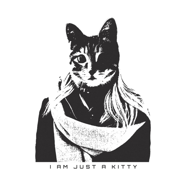 I am Just a Kitty by sellerteller