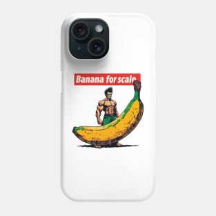 Banana For Scale Phone Case