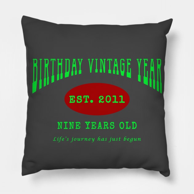 Birthday Vintage Year - Nine Years Old Pillow by The Black Panther