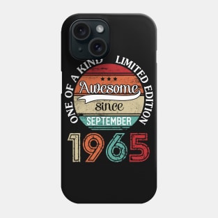 Happy Birthday 55 Years Old To Me Awesome Since September 1965 One Of A Kind Limited Edition Phone Case