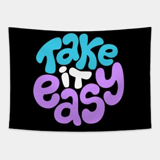 Take it easy Tapestry