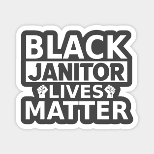 Black Janitor Lives Matter, Black History Month, BLM Protest Magnet