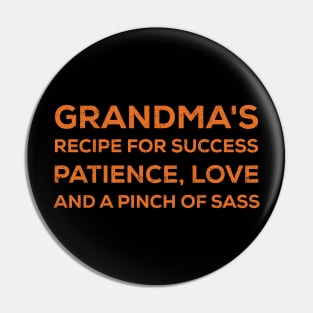 grandma's recipe for success Patience, love, and a pinch of sass Pin