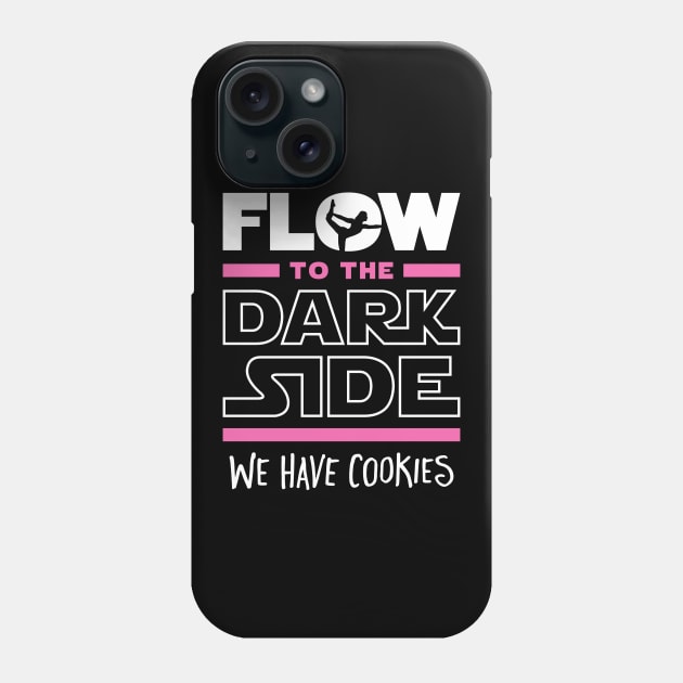 Flow To The Dark Side We Have Cookies Phone Case by brogressproject