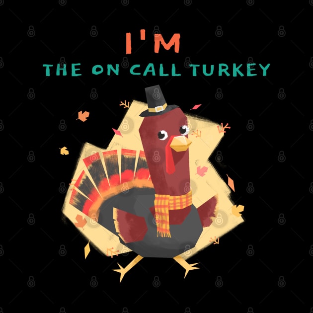 i'm the on call turkey by natashawilona