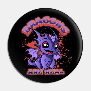 Dragons Are Real Pin