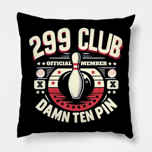 299 Club Official Member Adult Humor  Ten Pin Bowling Pillow