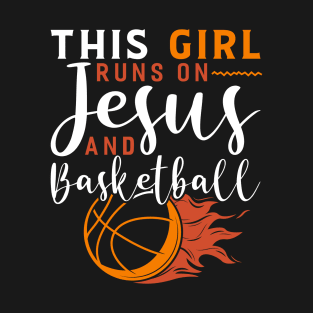 this girl runs on jesus and basketball Funny Basketball Coach Sport T-Shirt