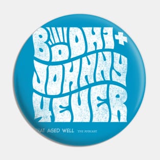 Bodhi + Johnny 4Ever Pin