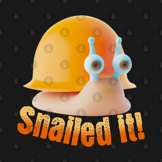 Snailed It Funny Quote V2 by Family journey with God